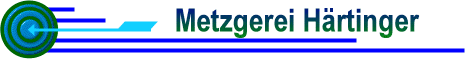 Banner der Metzgerei und Partyservice Härtinger